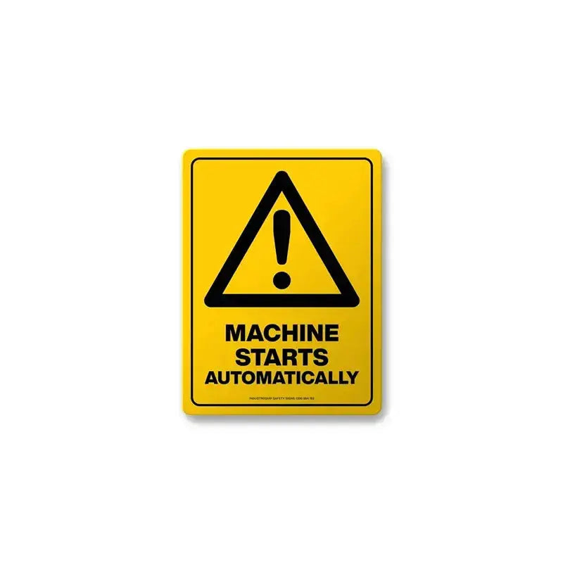 Hazard Sign - Machine Starts Automatically | AS/NZS 1319 Safety Signs | Industro Australia