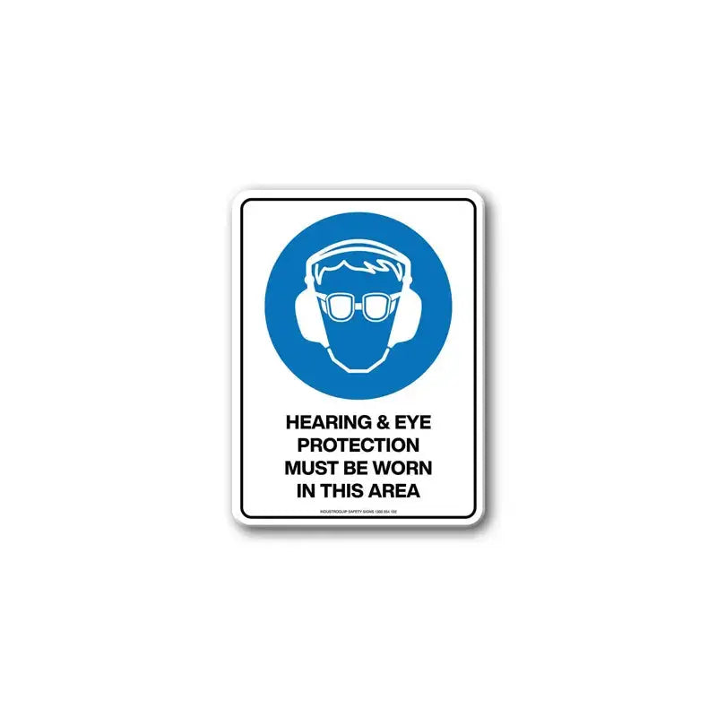 Mandatory Sign - Hearing & Eye Protection Must Be Worn In This Area | AS/NZS 1319 Safety Signs | Industro Australia
