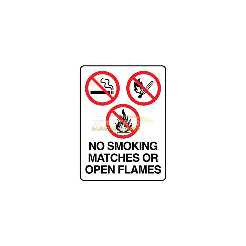 No Smoking, Matches or Open Flames Safety Sign Industroquip