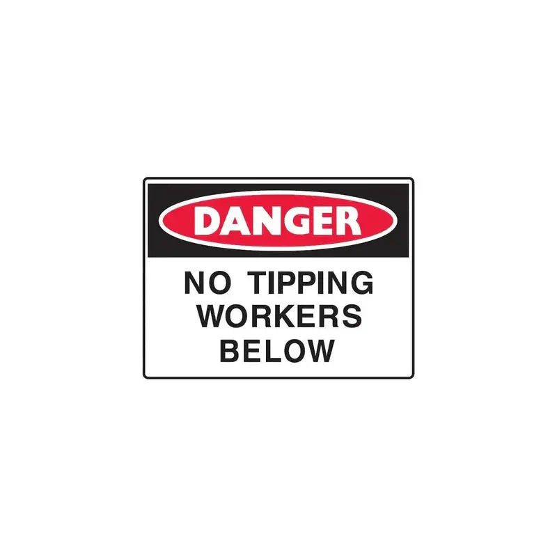 No Tipping Workers Below Sign Industroquip